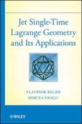 Balan / Neagu |  Jet Single-Time Lagrange Geometry and Its Applications | eBook | Sack Fachmedien