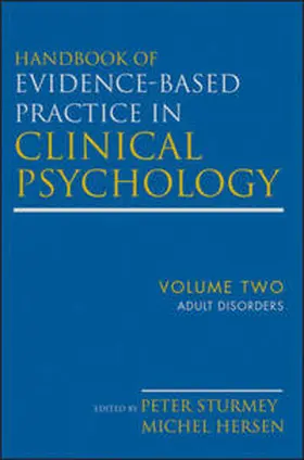 Hersen / Sturmey |  Handbook of Evidence-Based Practice in Clinical Psychology, Adult Disorders | eBook | Sack Fachmedien