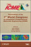 The Minerals, Metals & Materials Society (TMS) / Allison / Collins |  Proceedings of the 1st World Congress on Integrated Computational Materials Engineering (ICME) | eBook | Sack Fachmedien