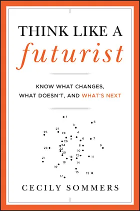 Sommers |  Think Like a Futurist | Buch |  Sack Fachmedien