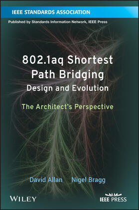 Allan / Bragg | 802.1aq Shortest Path Bridging Design and Evolution | Buch | 978-1-118-14866-2 | sack.de