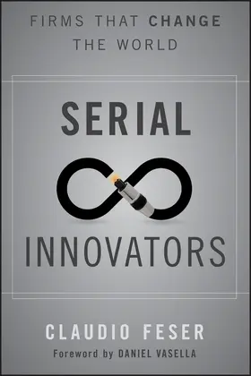 Feser |  Serial Innovators | Buch |  Sack Fachmedien