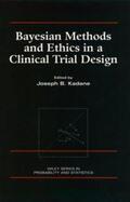 Kadane |  Bayesian Methods and Ethics in a Clinical Trial Design | eBook | Sack Fachmedien