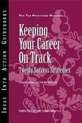 Chappelow / Leslie |  Keeping Your Career on Track | eBook | Sack Fachmedien