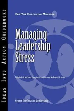 Bal / Campbell / McDowell-Larsen |  Managing Leadership Stress | eBook | Sack Fachmedien