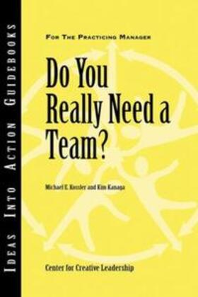 Center for Creative Leadership (CCL) / Kossler / Kanaga | Do You Really Need a Team? | E-Book | sack.de