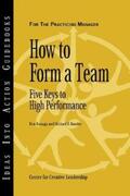 Center for Creative Leadership (CCL) / Kanaga / Kossler |  How to Form a Team | eBook | Sack Fachmedien