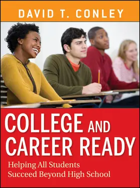 Conley |  College and Career Ready | Buch |  Sack Fachmedien