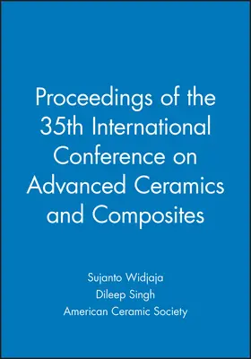 Widjaja / Singh / American Ceramic Society |  Proceedings of the 35th International Conference on Advanced Ceramics and Composites | Sonstiges |  Sack Fachmedien