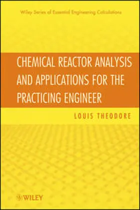 Theodore |  Chemical Reactor Analysis and Applications for the Practicing Engineer | eBook | Sack Fachmedien