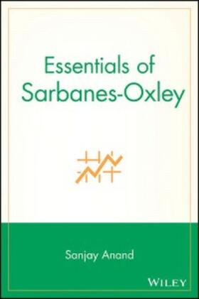 Anand | Essentials of Sarbanes-Oxley | E-Book | sack.de