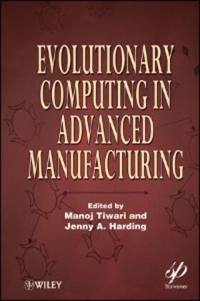 Tiwari / Harding | Evolutionary Computing in Advanced Manufacturing | E-Book | sack.de