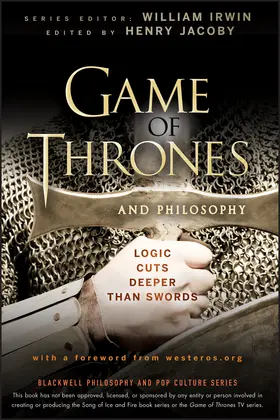 Irwin / Jacoby |  Game of Thrones and Philosophy | Buch |  Sack Fachmedien