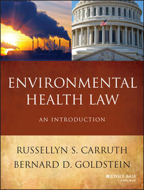 Carruth / Goldstein | Environmental Health Law | Buch | 978-1-118-16234-7 | sack.de