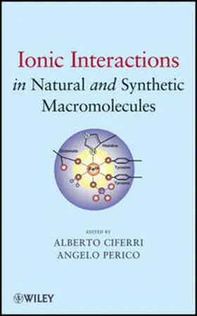 Ciferri / Perico |  Ionic Interactions in Natural and Synthetic Macromolecules | eBook | Sack Fachmedien