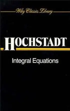 Hochstadt |  Integral Equations | eBook | Sack Fachmedien