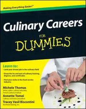 Thomas / Tomei / Biscontini |  Culinary Careers For Dummies | eBook | Sack Fachmedien