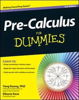 Kuang / Kase | Pre-Calculus For Dummies | Buch | 978-1-118-16888-2 | www.sack.de