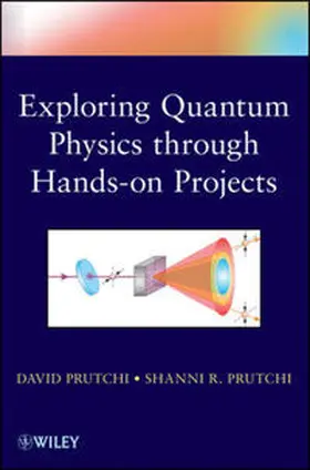 Prutchi | Exploring Quantum Physics through Hands-on Projects | E-Book | www.sack.de