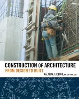 Liebing |  Construction of Architecture | eBook | Sack Fachmedien