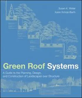 Weiler / Scholz-Barth |  Green Roof Systems | eBook | Sack Fachmedien