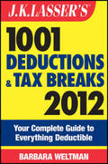 Weltman |  J.K. Lasser's 1001 Deductions and Tax Breaks 2012 | eBook | Sack Fachmedien