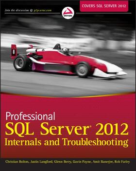 Bolton / Langford / Berry | Professional SQL Server 2012 Internals and Troubleshooting | Buch | 978-1-118-17765-5 | sack.de