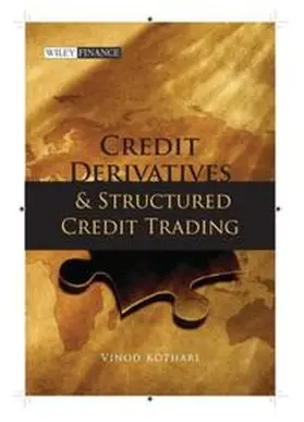 Kothari |  Credit Derivatives and Structured Credit Trading, Revised Edition | eBook | Sack Fachmedien