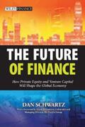Schwartz |  The Future of Finance | eBook | Sack Fachmedien