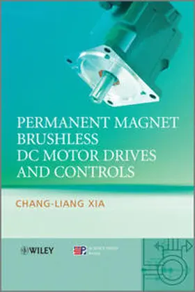 Xia | Permanent Magnet Brushless DC Motor Drives and Controls | E-Book | www.sack.de