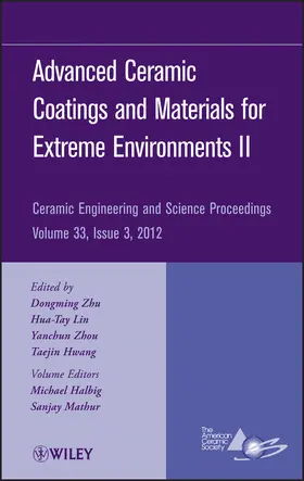 Zhu / Lin / Zhou |  Advanced Ceramic Coatings and Materials for Extreme Environments II, Volume 33, Issue 3 | Buch |  Sack Fachmedien