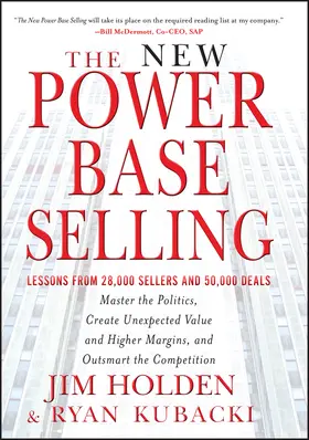 Holden / Kubacki |  The New Power Base Selling | Buch |  Sack Fachmedien