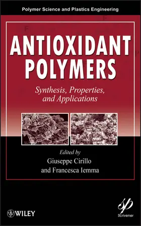 Cirillo / Cirilo / Iemma | Antioxidant Polymers | Buch | 978-1-118-20854-0 | sack.de