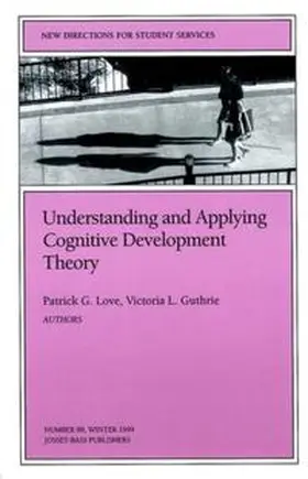 Love / Guthrie |  Understanding and Applying Cognitive Development Theory | eBook | Sack Fachmedien