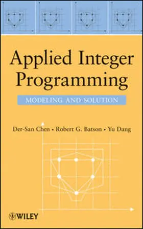 Chen / Batson / Dang | Applied Integer Programming | E-Book | www.sack.de