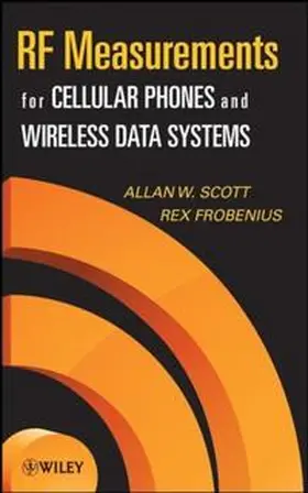 Scott / Frobenius | RF Measurements for Cellular Phones and Wireless Data Systems | E-Book | www.sack.de