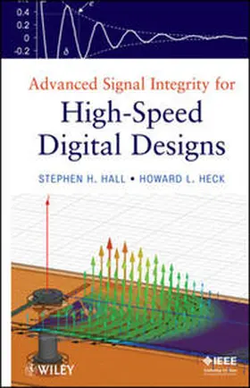 Hall / Heck | Advanced Signal Integrity for High-Speed Digital Designs | E-Book | sack.de