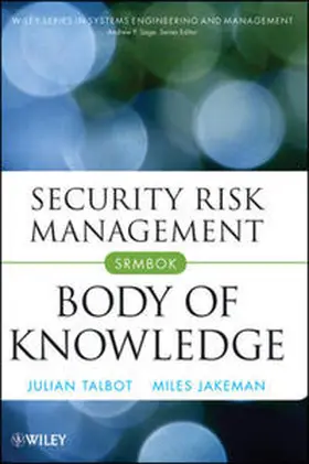 Talbot / Jakeman |  Security Risk Management Body of Knowledge | eBook | Sack Fachmedien