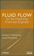 Abulencia / Theodore |  Fluid Flow for the Practicing Chemical Engineer | eBook | Sack Fachmedien