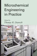 Dietrich |  Microchemical Engineering in Practice | eBook | Sack Fachmedien