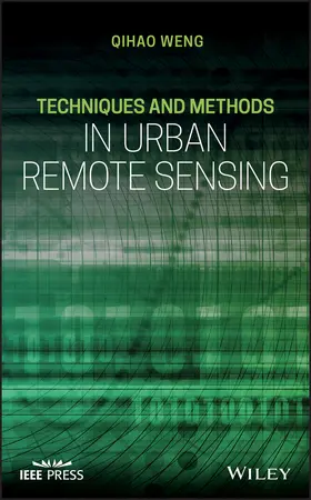 Weng |  Techniques and Methods in Urban Remote Sensing | Buch |  Sack Fachmedien