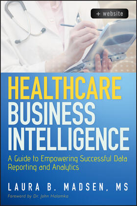 Madsen |  Healthcare Business Intelligence, + Website | Buch |  Sack Fachmedien