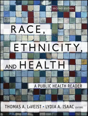 LaVeist / Isaac |  Race, Ethnicity, and Health | eBook | Sack Fachmedien