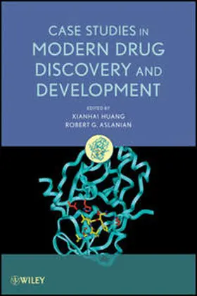 Huang / Aslanian |  Case Studies in Modern Drug Discovery and Development | eBook | Sack Fachmedien