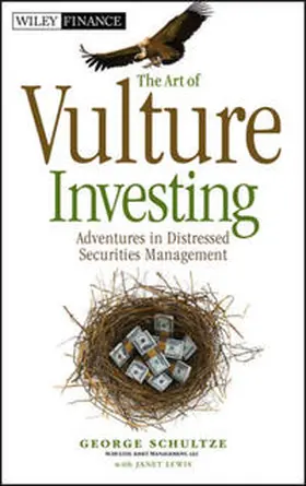 Schultze / Lewis |  The Art of Vulture Investing | eBook | Sack Fachmedien
