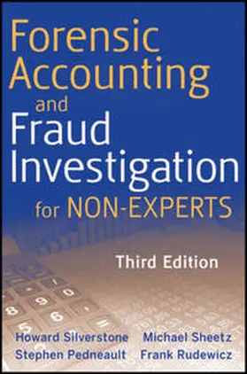 Pedneault / Silverstone / Rudewicz |  Forensic Accounting and Fraud Investigation for Non-Experts | eBook | Sack Fachmedien