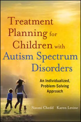 Chedd / Levine | Treatment Planning for Children with Autism Spectrum Disorders | E-Book | sack.de