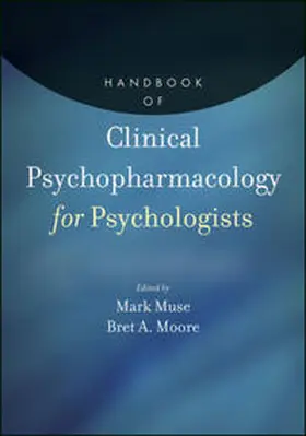 Muse / Moore | Handbook of Clinical Psychopharmacology for Psychologists | E-Book | www.sack.de