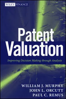 Murphy / Orcutt / Remus |  Patent Valuation | eBook | Sack Fachmedien