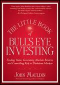 Mauldin |  The Little Book of Bull's Eye Investing | eBook | Sack Fachmedien